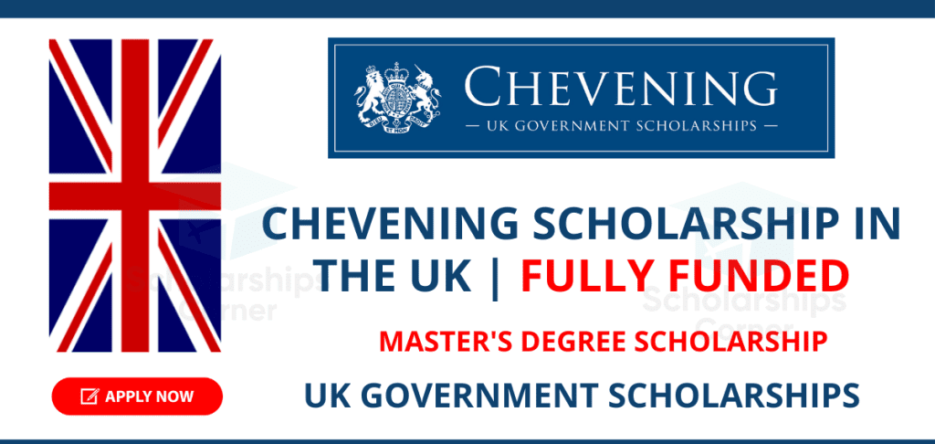 Discover the UK and Transform Your Career with a Chevening Scholarship