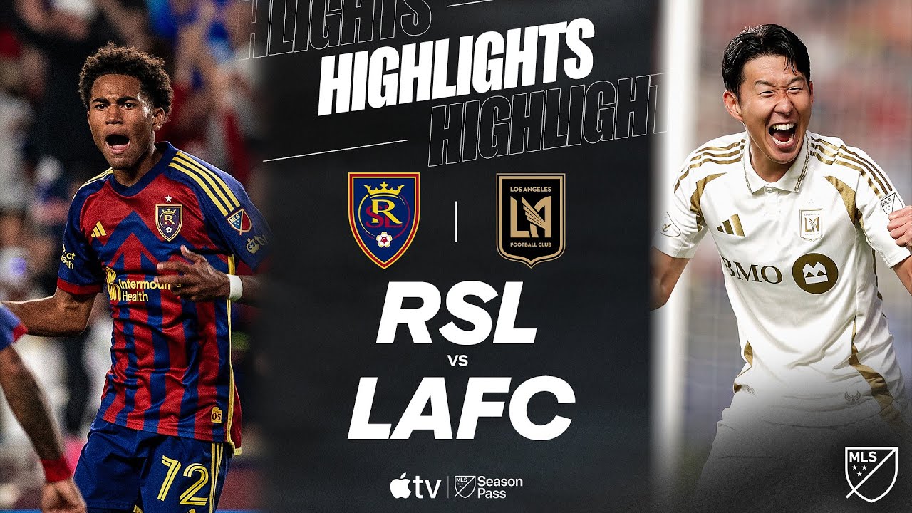 Real Salt Lake vs LAFC: Match Highlights and Analysis