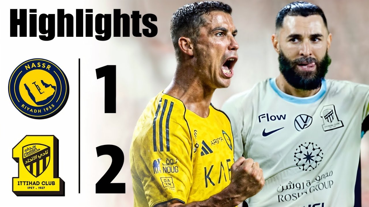 Al-Nassr vs Al-Ittihad: Highlights of the Recent Clash