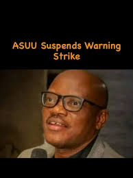 ASUU Suspends Warning Strike: What It Means for Education