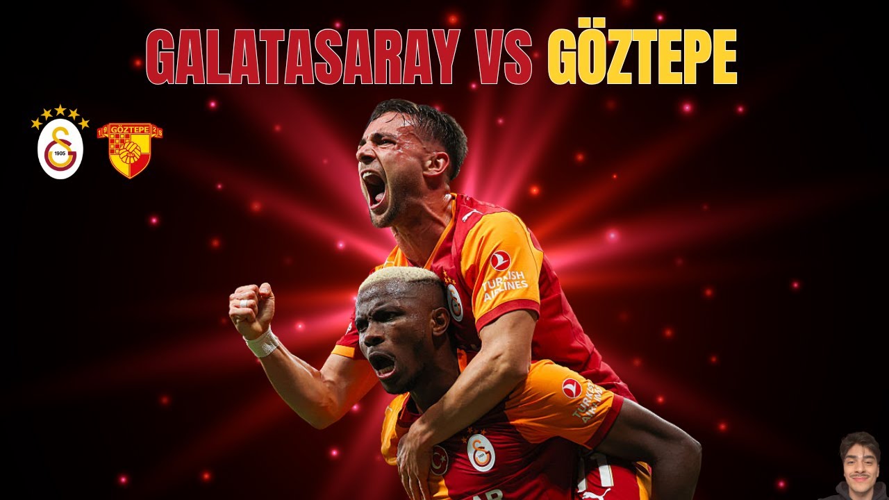 Galatasaray vs Göztepe: Maçın Önemli Noktaları ve Sonuçlar