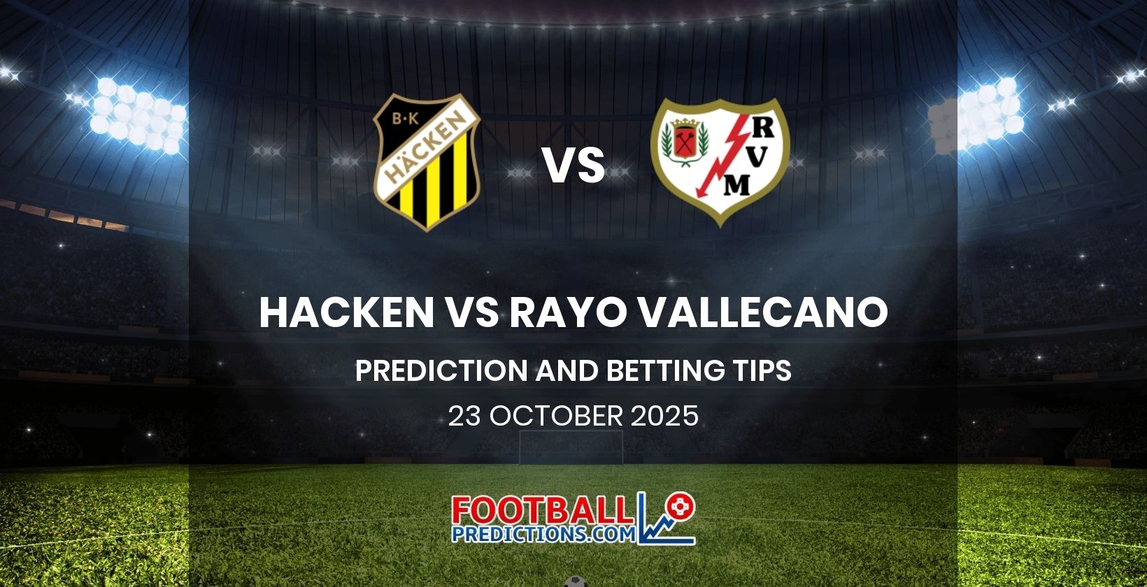 Exciting Showdown: Häcken vs Rayo Vallecano