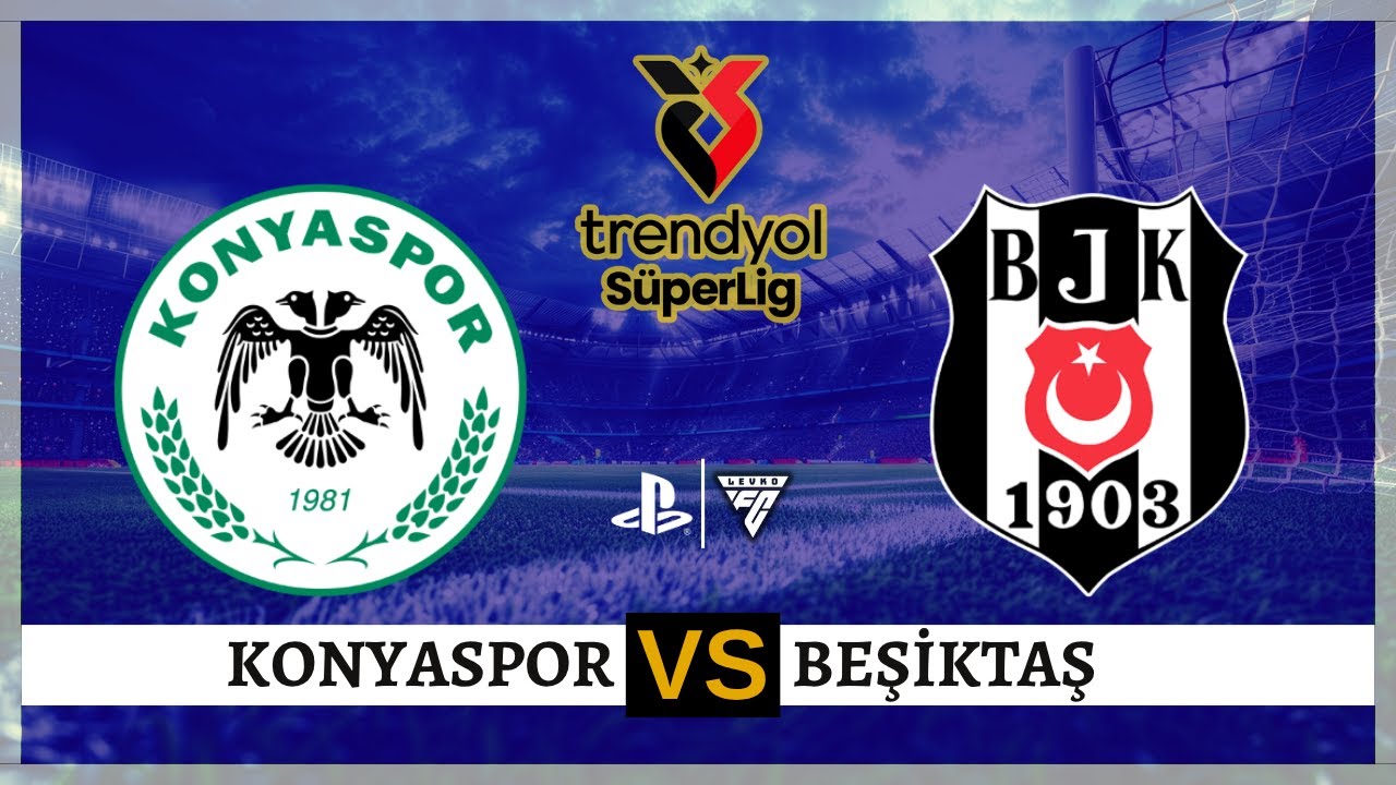 Konyaspor vs Beşiktaş: The Battle of Turkish Giants