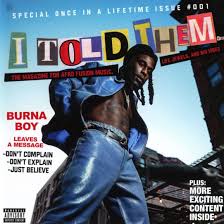 Burna Boy: Africa’s Ambassador of Afro-fusion