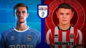 Coventry vs Sheffield United: Recent Match Highlights and Analysis