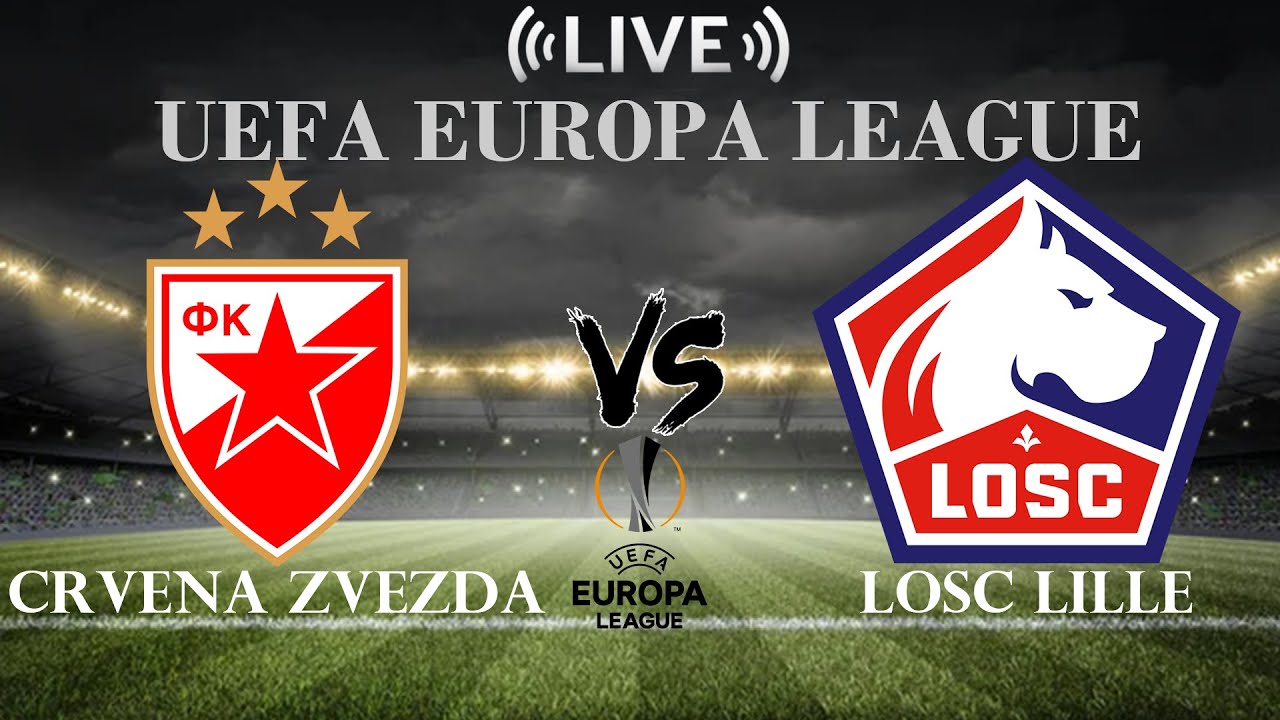 Crvena Zvezda vs LOSC: A Standout Match Recap