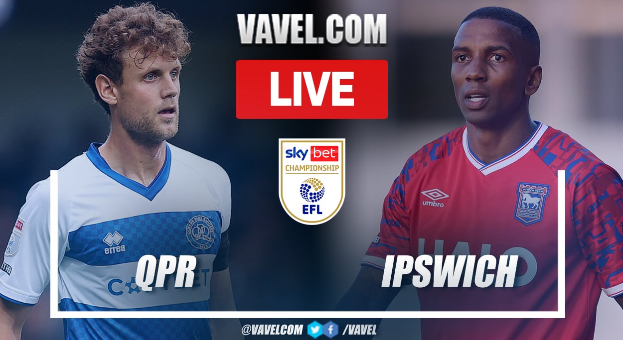 QPR vs Ipswich Town: A Closer Look at Their Clash