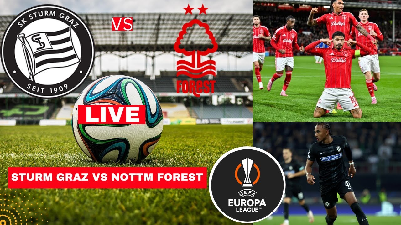 SK Sturm Graz vs Nottm Forest: Match Preview and Key Insights