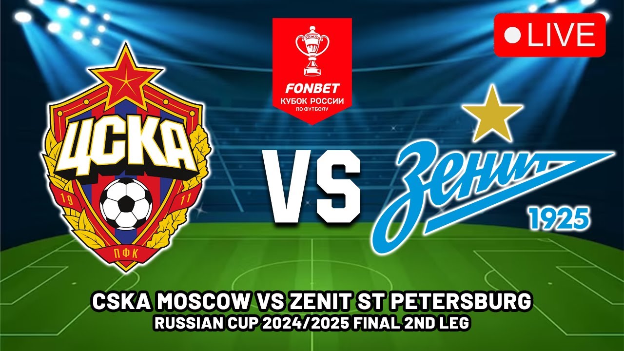 CSKA Moscow Set to Clash with Zenit Saint Petersburg