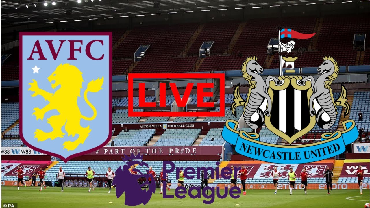 Newcastle vs Aston Villa: A Premier League Clash