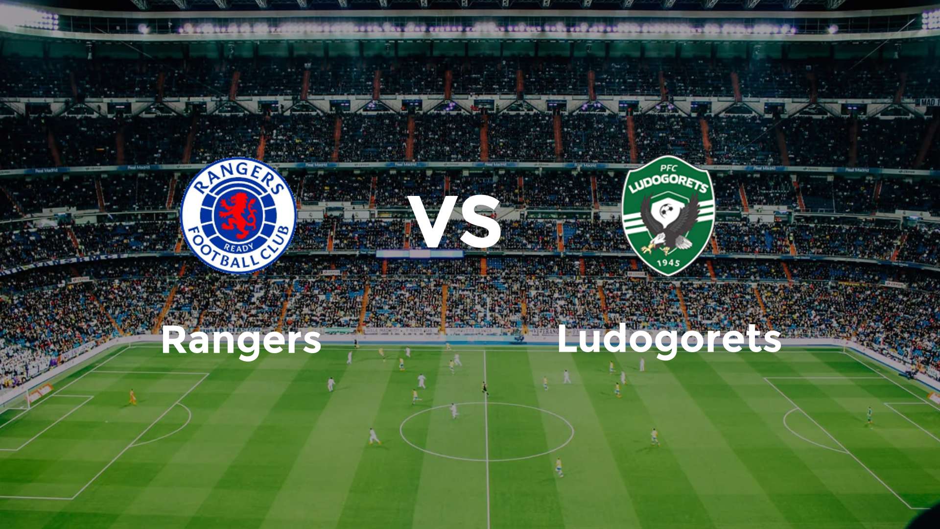 Rangers vs Ludogorets: A Critical UCL Encounter