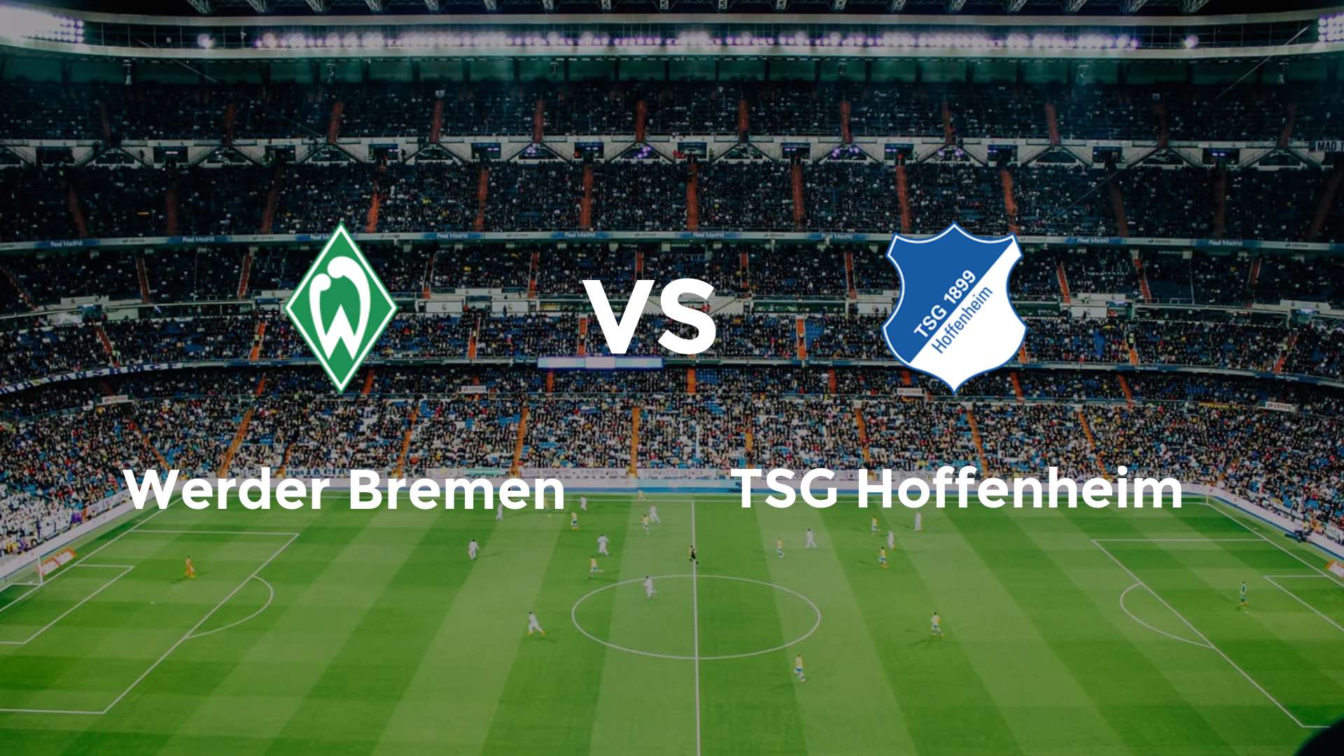 Werder Bremen vs Hoffenheim: Ein spannendes Bundesliga-Duell