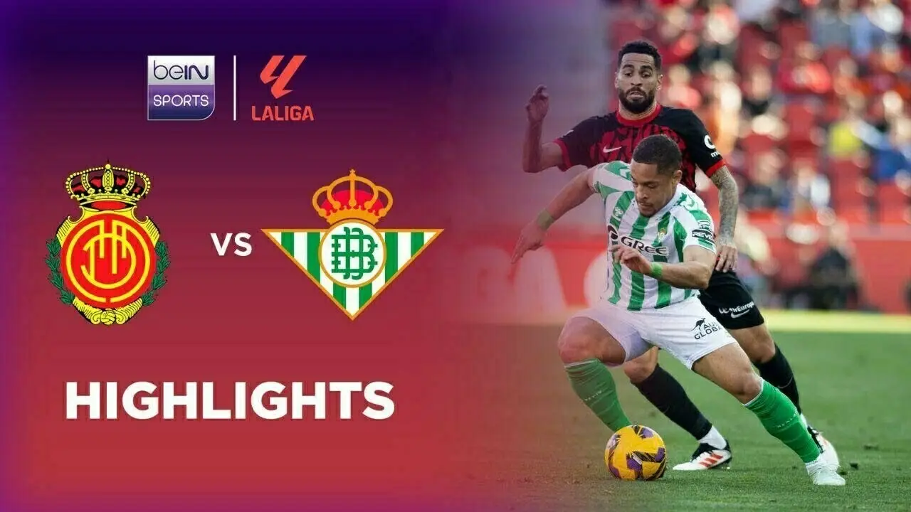 Mallorca vs Real Betis: A Clash of La Liga Rivals